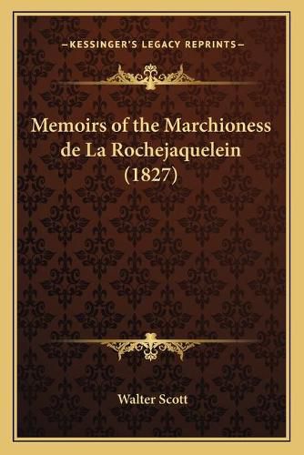 Memoirs of the Marchioness de La Rochejaquelein (1827)