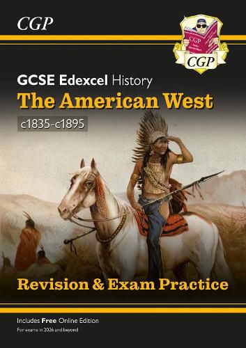 Cover image for Grade 9-1 GCSE History Edexcel Topic Guide - The American West, c1835-c1895