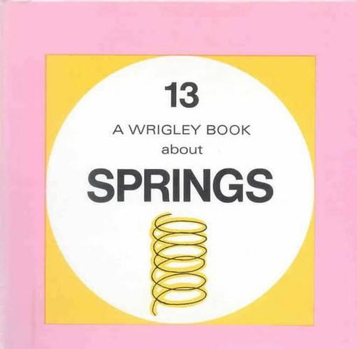 Cover image for Springs: Wrigley Book No. 13