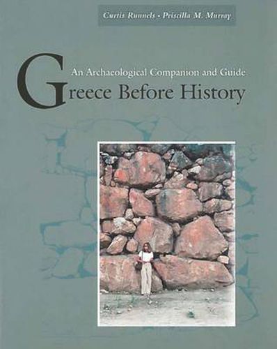 Cover image for Greece Before History: An Archaeological Companion and Guide