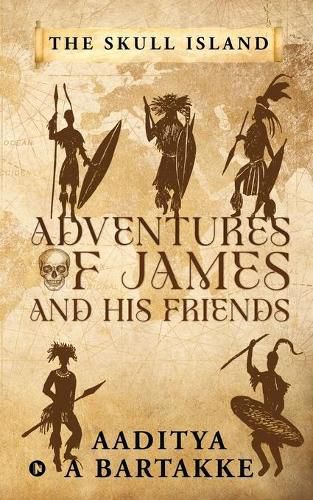 Cover image for Adventures of James and His Friends: The Skull Island