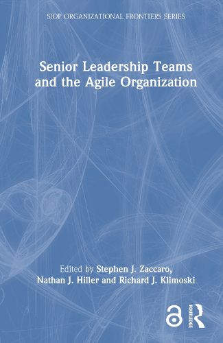 Cover image for Senior Leadership Teams and the Agile Organization