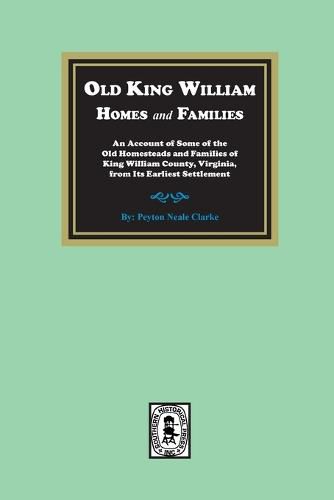 Cover image for Old King William Homes and Families