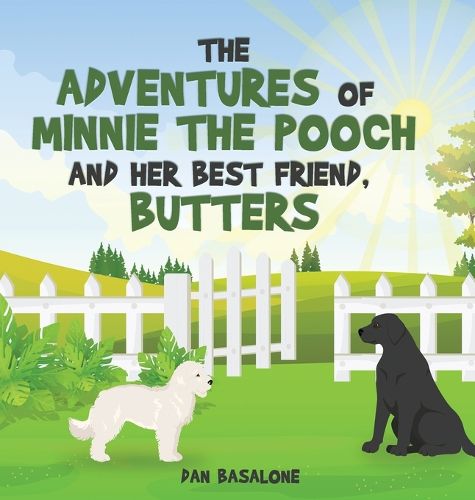 Cover image for The Adventures of Minnie the Pooch and Her Best Friend, Butters