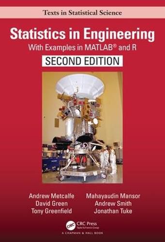 Statistics in Engineering: With Examples in MATLAB (R) and R, Second Edition