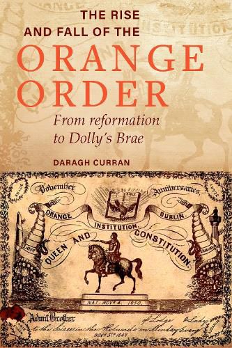 Cover image for The Rise and Fall of the Orange Order during the Famine