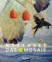 Cover image for Christian Ludwig Attersee: Das Mosaik