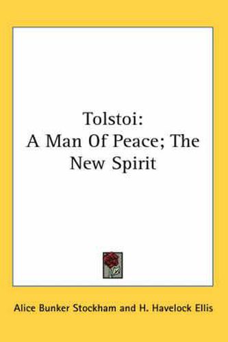 Cover image for Tolstoi: A Man of Peace; The New Spirit