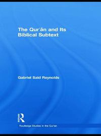 Cover image for The Qur'an and its Biblical Subtext