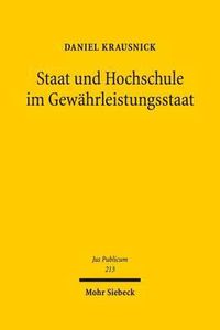 Cover image for Staat und Hochschule im Gewahrleistungsstaat