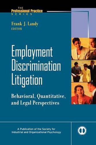 Cover image for Employment Discrimination Litigation: Behavioral, Quantitative, and Legal Perspectives