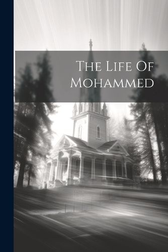 Cover image for The Life Of Mohammed