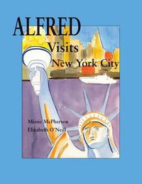 Cover image for Alfred Visits New York City