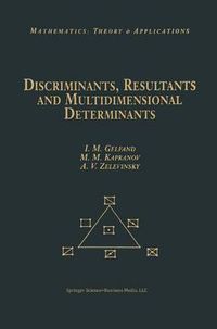 Cover image for Discriminants, Resultants, and Multidimensional Determinants