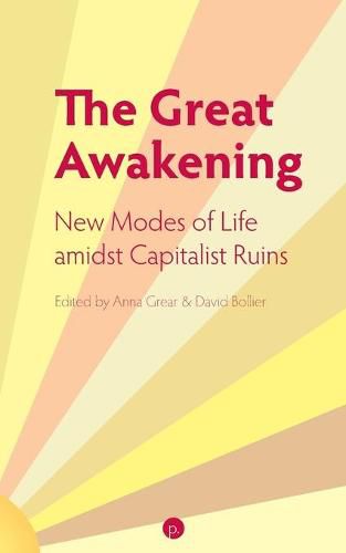 Cover image for The Great Awakening: New Modes of Life amidst Capitalist Ruins