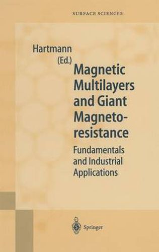 Magnetic Multilayers and Giant Magnetoresistance: Fundamentals and Industrial Applications