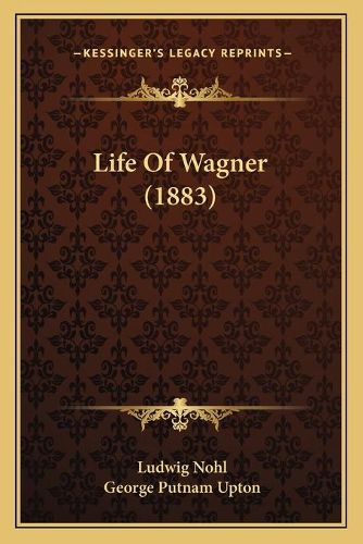 Life of Wagner (1883)