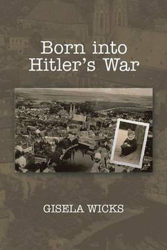 Cover image for Born Into Hitler's War