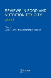 Cover image for Reviews in Food and Nutrition Toxicity, Volume 3