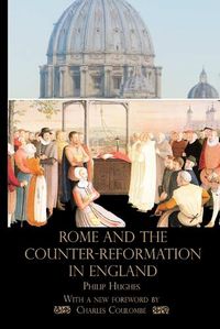 Cover image for Rome and the Counter-Reformation in England