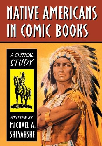 Cover image for Native Americans in Comic Books: A Critical Study