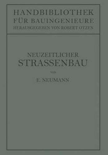Cover image for Der Neuzeitliche Strassenbau: Aufgaben Und Technik