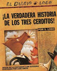 Cover image for The True Story of the 3 Little Pigs / La Verdadera Historiade los TresCerditos