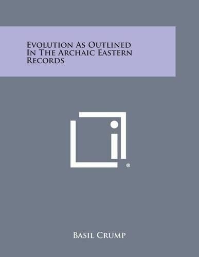 Cover image for Evolution as Outlined in the Archaic Eastern Records