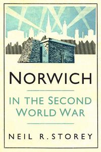 Cover image for Norwich in the Second World War