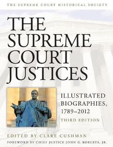 Cover image for The Supreme Court Justices: Illustrated Biographies, 1789-2012