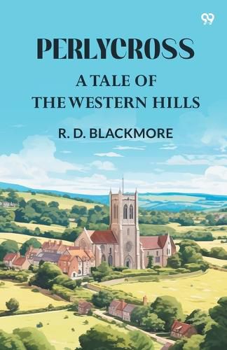 Cover image for PerlycrossA Tale Of The Western Hills (Edition1)