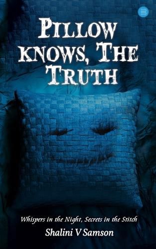 Cover image for Pillow Knows, the Truth