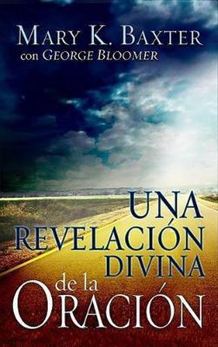 Cover image for Una Revelacion Divina de la Oracion