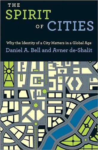 Cover image for The Spirit of Cities: Why the Identity of a City Matters in a Global Age