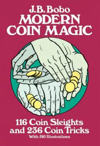 Cover image for Modern Coin Magic: 116 Coin Sleights and 236 Coin Tricks