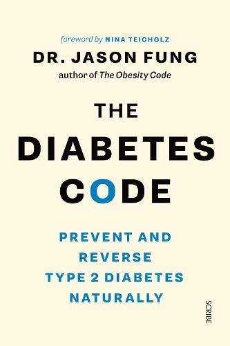 Cover image for The Diabetes Code: Prevent and Reverse Type 2 Diabetes Naturally