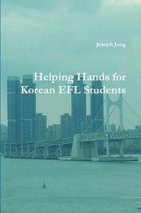 Cover image for Helping Hands for Korean EFL Students