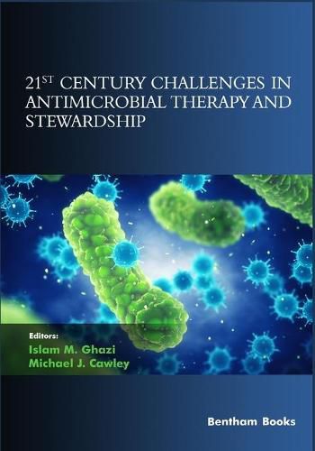 Cover image for 21st Century Challenges in Antimicrobial Therapy and Stewardship