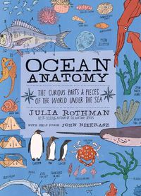Cover image for Ocean Anatomy: The Curious Parts & Pieces of the World Under the Sea