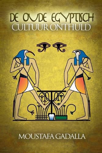 Cover image for De Oude Egyptisch Cultuur Onthuld