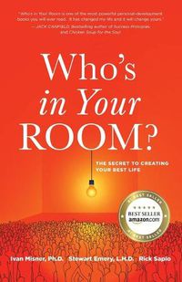 Cover image for Who's in Your Room: The Secret to Creating Your Best Life