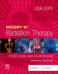 Cover image for Mosby's Radiation Therapy Study Guide and Exam Review