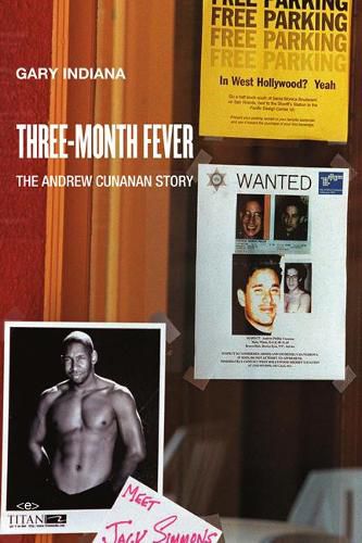 Cover image for Three Month Fever: The Andrew Cunanan Story