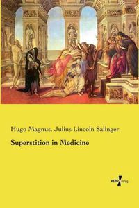 Cover image for Superstition in Medicine