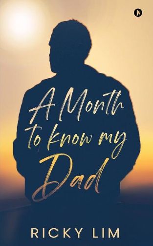 Cover image for A Month to Know My Dad