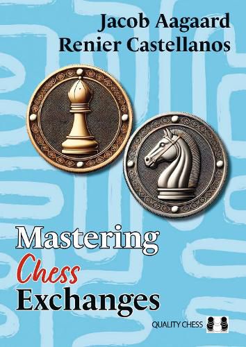 Cover image for Mastering Chess Exchanges