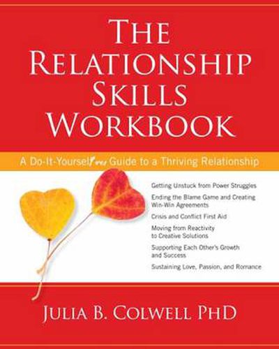 Cover image for Relationship Skills Workbook: A Do-it-Yourself Guide to a Thriving Relationship