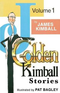 Cover image for J. Golden Kimball Stories Volume 1