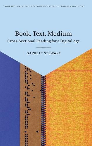 Cover image for Book, Text, Medium: Cross-Sectional Reading for a Digital Age