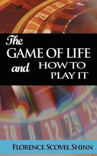 Cover image for The Game of Life and How to Play It